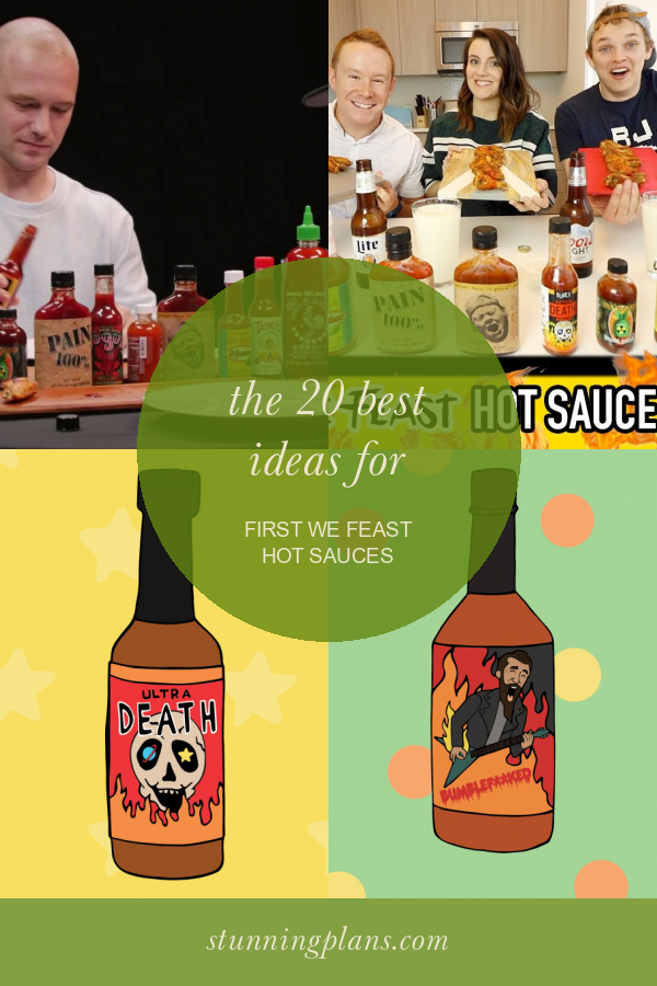 The 20 Best Ideas for First We Feast Hot Sauces Home, Family, Style